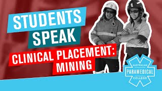 APC Students Speak - Clinical Placement In Mining