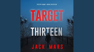 Chapter 79 - Target Thirteen (The Spy Game—Book #13)