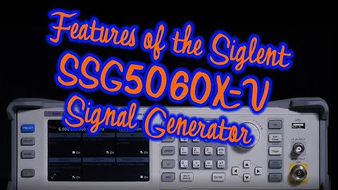 Features of the Siglent SSG5000X RF Signal Generator