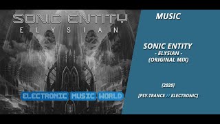 MUSIC: Sonic Entity - Elysian (Original Mix) Wealth