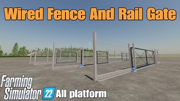Wired Fence And Rail Gate / FS22 UPDATE May7/24
