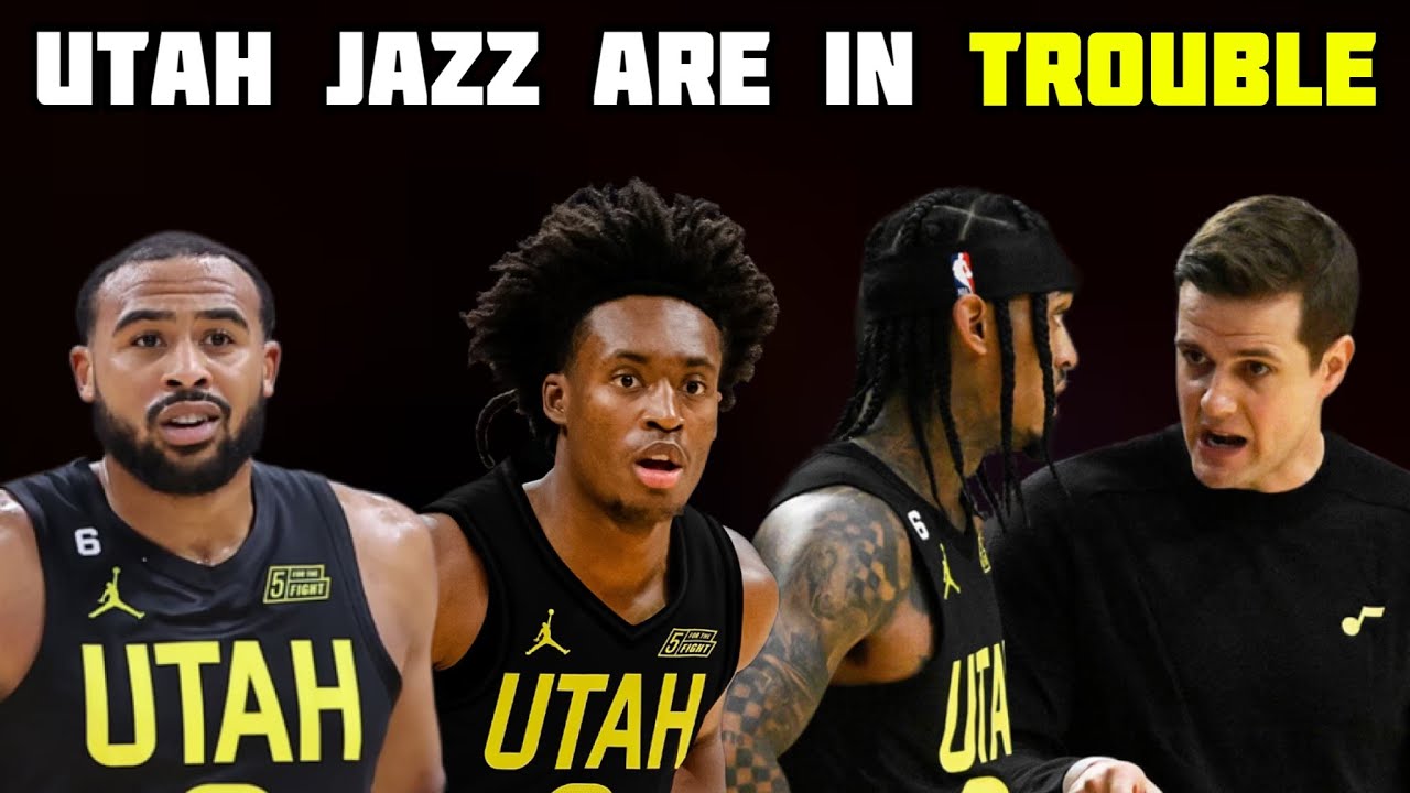 The Utah Jazz Are In Trouble