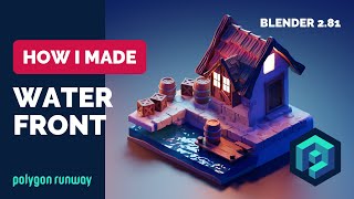 Water Front in Blender 2.8 - 3D Modeling and Sculpting