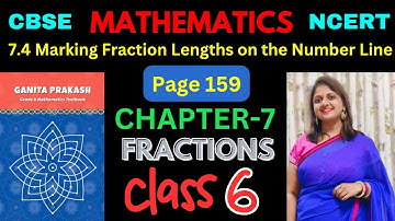 Class-6 Maths Chapter-7 Fractions 7.4 (Page 159) हिन्दी Explanation | Ganita Prakash - NCERT