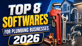 Top 8 Softwares for Plumbing Businesses in 2026