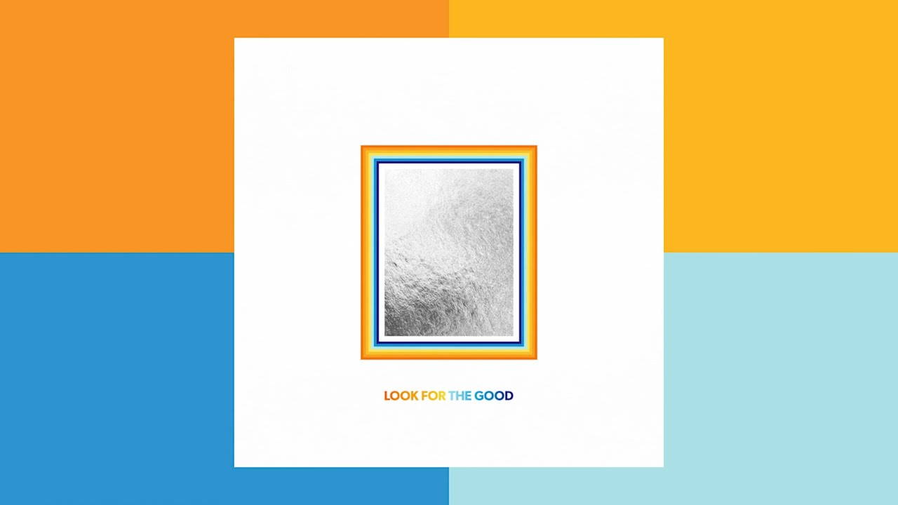 Jason Mraz - Look For The Good - Love & Appreciation (Album Liner Notes)