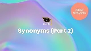 Eleven Plus Verbal Reasoning - Synonyms (Part 2)