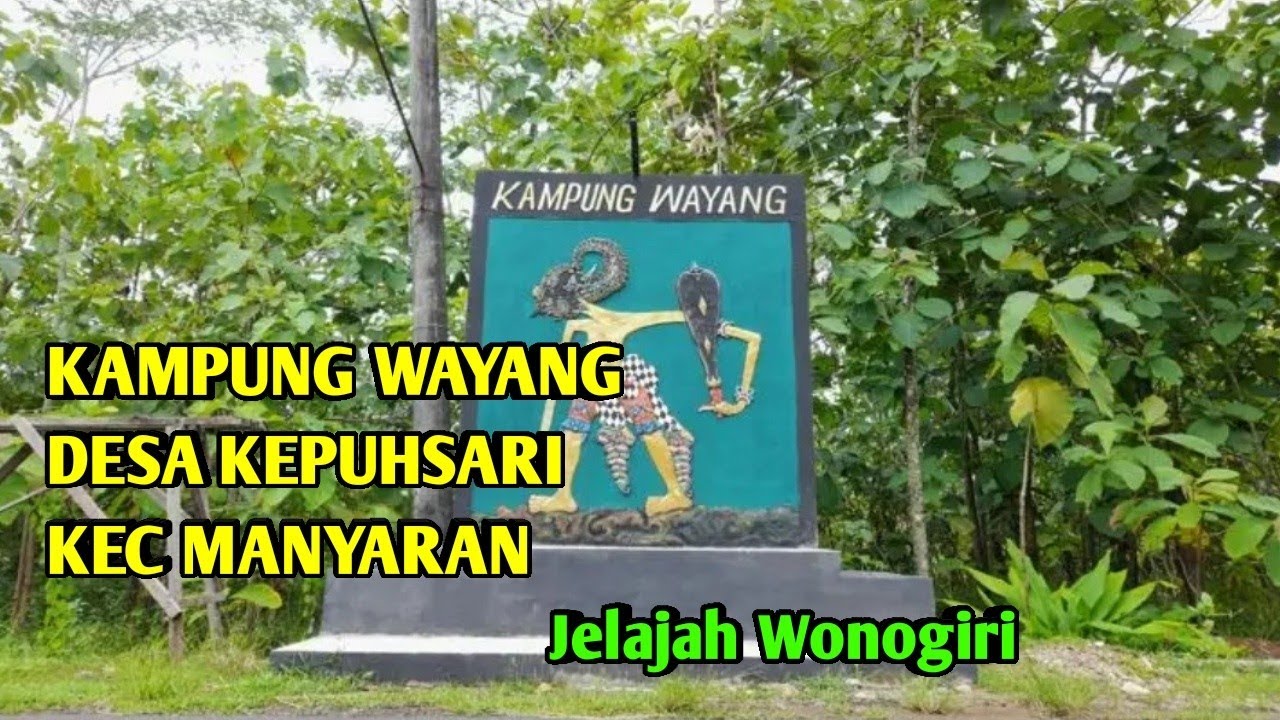 UNIK KAMPUNG WAYANG Kepuhsari Manyaran Wonogiri