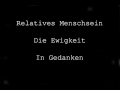 Relatives Menschsein -  In Gedanken