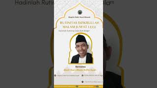 Download Lagu Hadirilah Rutinitas Dzikrullah Malam Jum'at Legi di Majelis Dzikir Nurul Hikmah Pusat #dzikrullah MP3