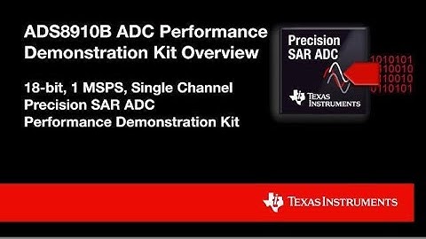 ADS8910B ADC Performance Demonstration Kit Overview