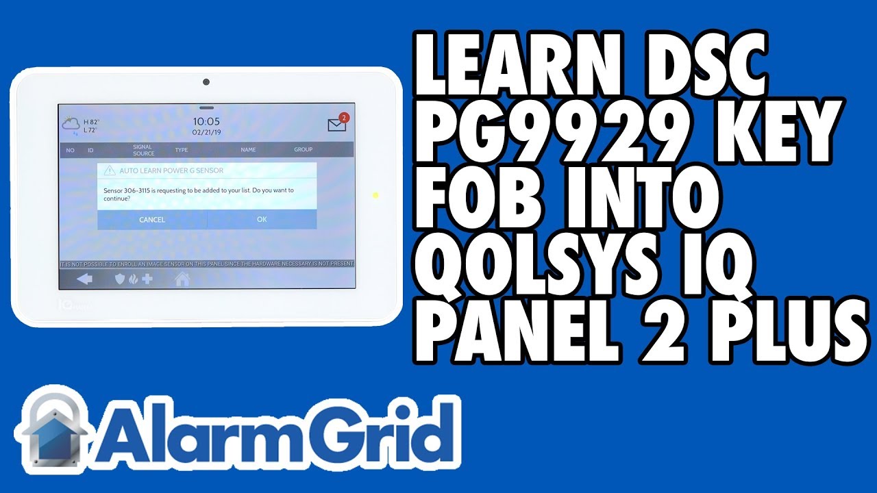 Pg9929 Learning the DSC PG9929 Key FOB to the Qolsys IQ Panel 2 Plus - YouTube