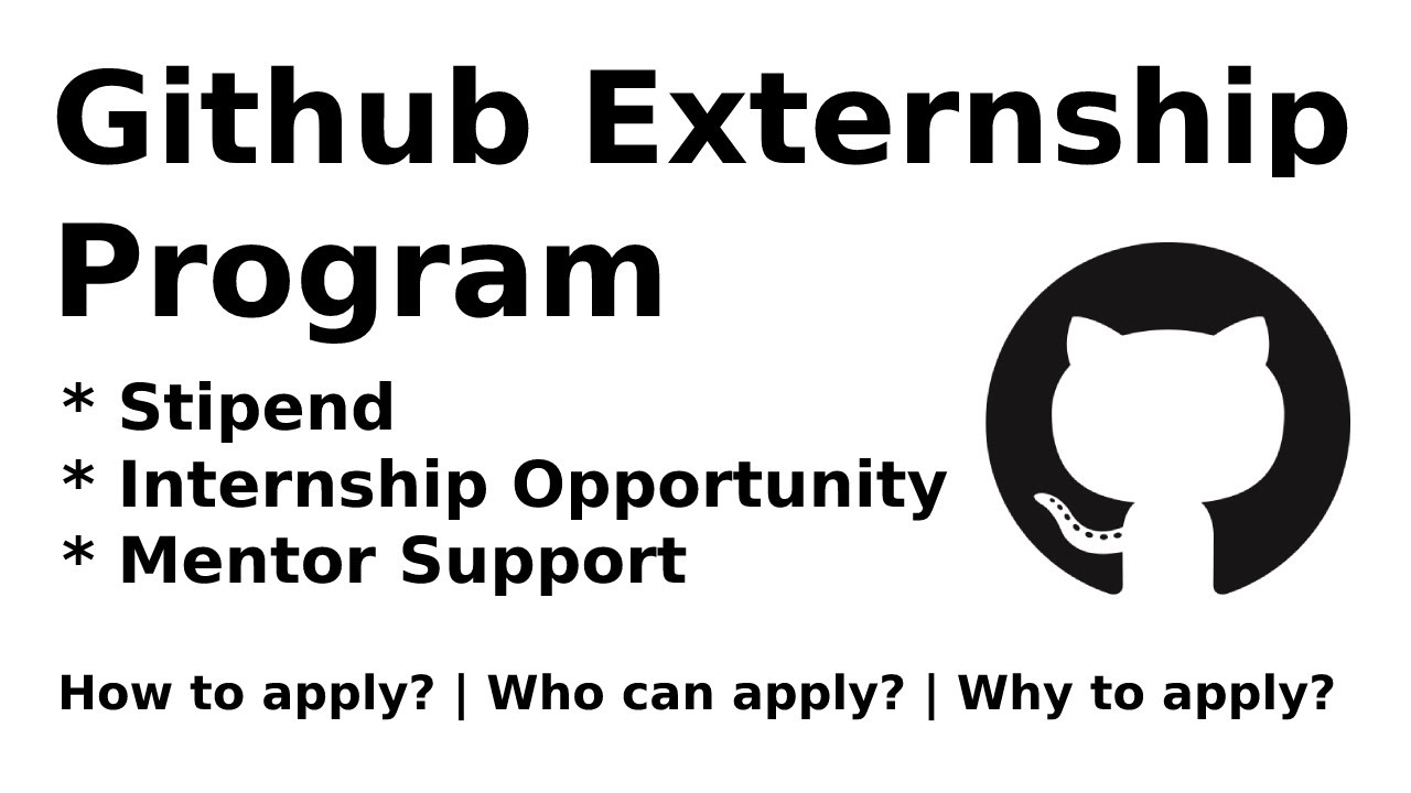 GitHub Externships | Best Opportunity for Undergraduates | Earn Stipend ...