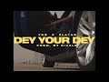 Ykb  dey your dey ft zlatan ibile