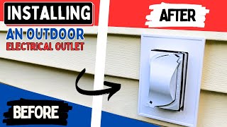 Installing An Outdoor Electrical Outlet