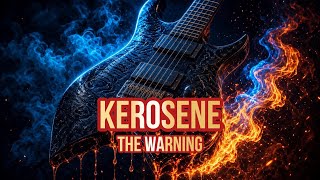Kerosene - The Warning (Lyrics)