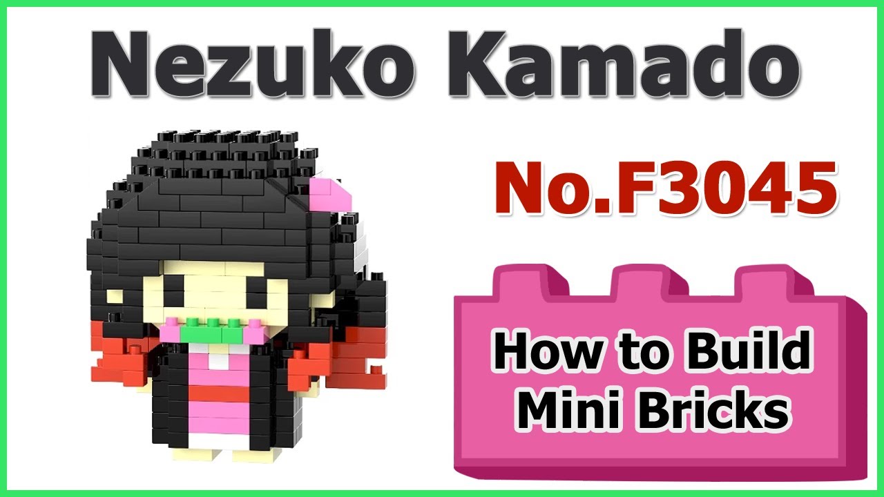 How to Build Mini Blocks Nezuko Kamado F3045 Review Instructions Specifications