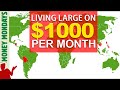 Cheapest Countries to live | Living on 1000 a month LUXURIOUSLY