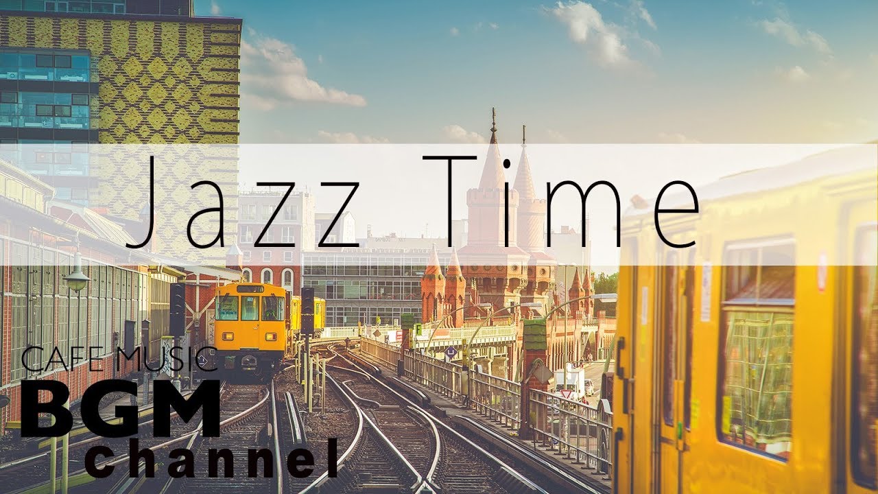 Jazz Music - Relaxing Cafe Music For Work, Study - Background Jazz Music