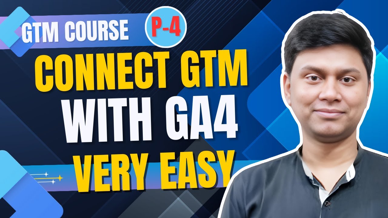 🔗 How to Connect GTM with GA4 | GTM Course for Beginners (Part 4) 🚀 ...