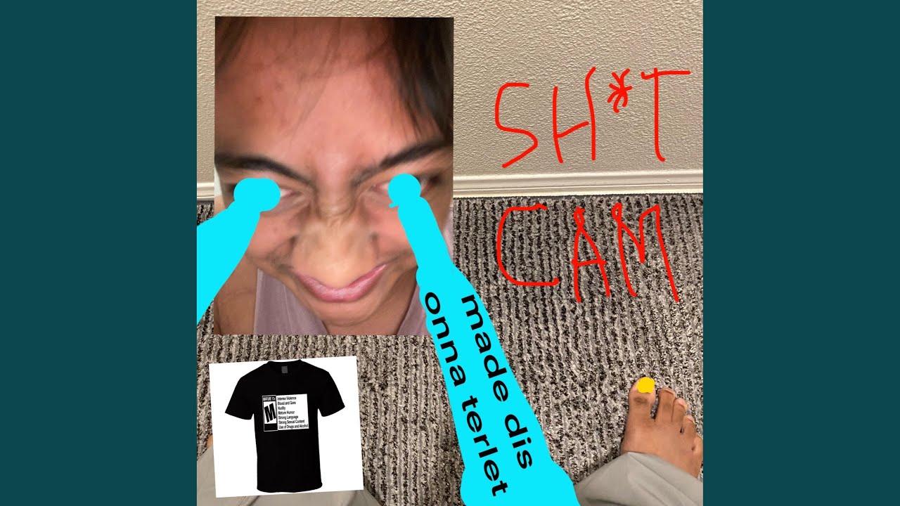 Watch SHIT CAM on YouTube Watch SHIT CAM on YouTube