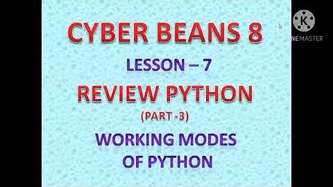 WORKING MODE OF PYTHON|CLASS 8| COMPUTER SCIENCE | LESSON 7 REVIEW PYTHON