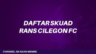 RESMI || Squad Rans Cilegon FC 2021 - Liga 2