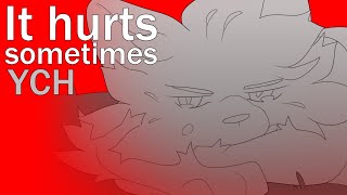[ YCH - Closed ] It Hurts Sometimes - animation meme