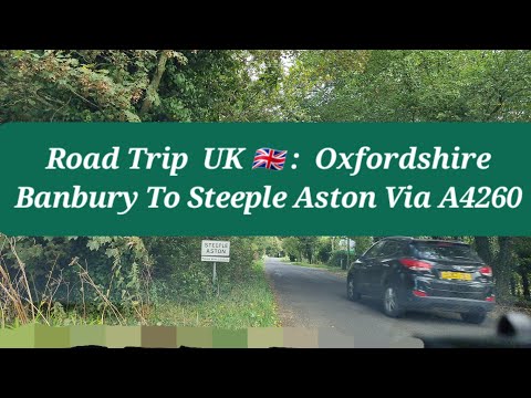 Road Trip UK 🇬🇧 | Banbury To Steeple Aston (UK)  | Raw Footage | Via A4260 Oxford Road | Countryside