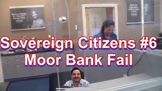 Sovereign Citizens #6 - Moor Bank Fail