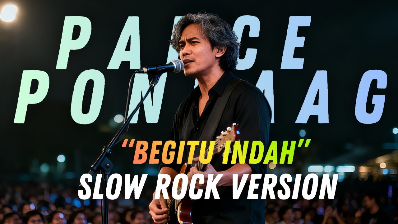 BEGITU INDAH - PANCE PONDAAG | COVER SLOW ROCK VERSION