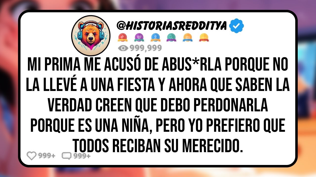 Mi PRIMA Me Acusó de Abus*rla Porque no la Llevé a una Fiesta y Ahora que Saben la Verdad Creen...