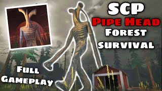 SCP Pipe Head Forest Survival - Full Android Gameplay | by Witch Way