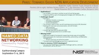 NDN Panel: Towards Easier NDN Application Development @ NDN Community Meeting 2019