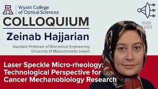 OSC Colloquium: Zeinab Hajjarian, "Laser Speckle Micro-rheology: Technological Perspective..."
