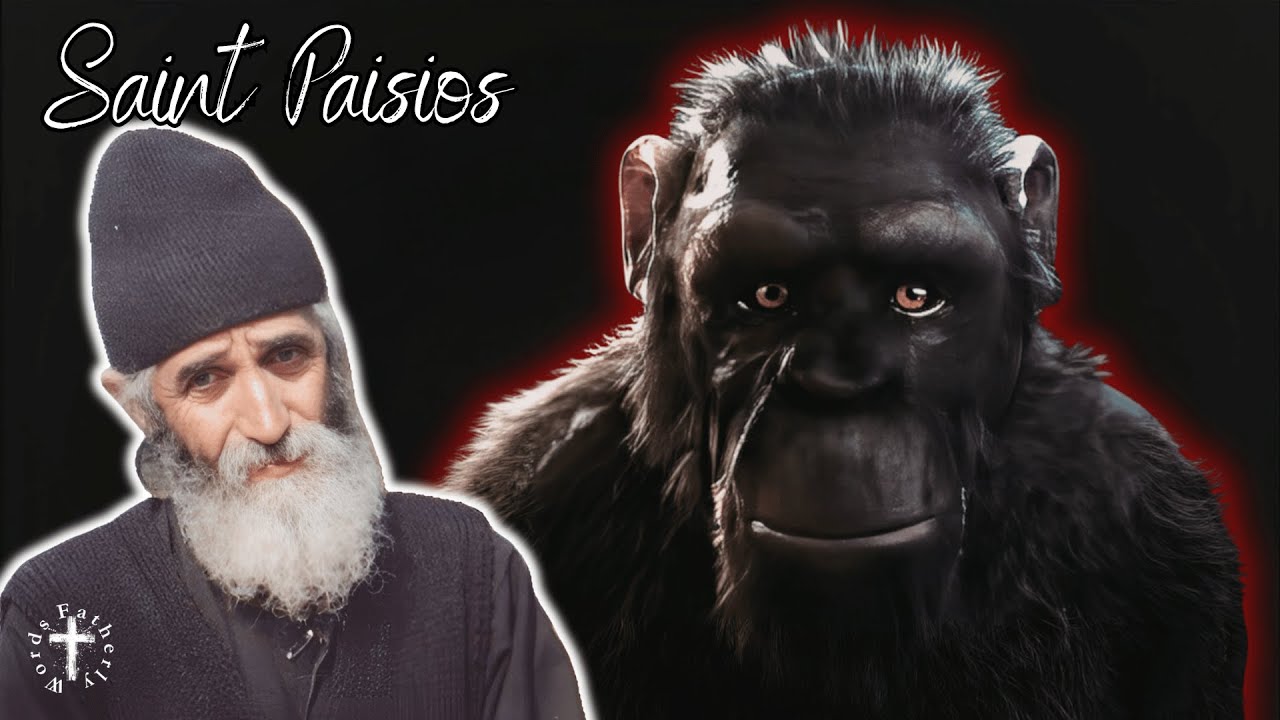 Are we descended from the Monkey? | Saint Paisios