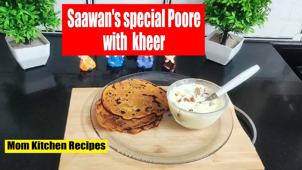 Poorre How to make Saawan's special Poore with kheer | Mom Kitchen Recipe ...
