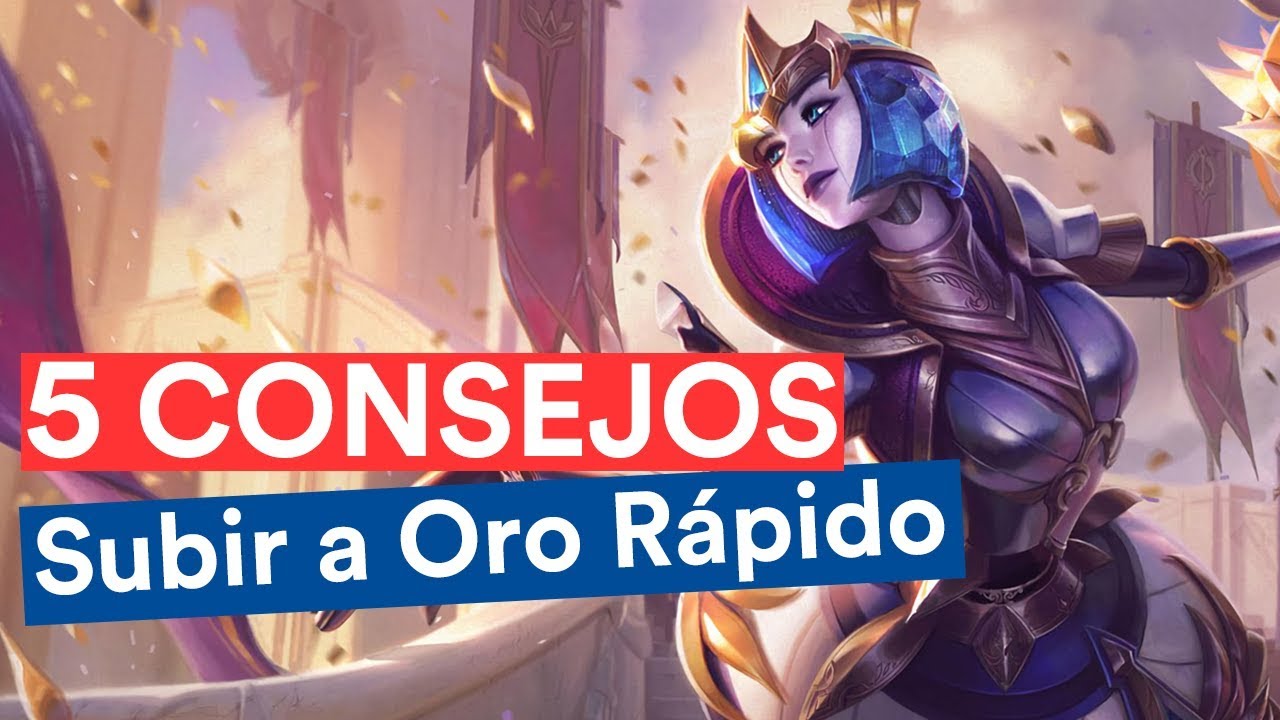 5 Consejos para SUBIR A ORO antes que acabe la TEMPORADA 8 - Consejos para subir a oro Rapido LoL - YouTube