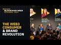 The Web3 Consumer &amp; Brand Revolution: Progress and Challenges