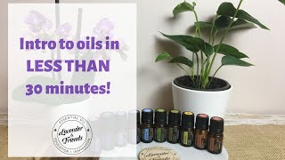 QUICK CLASS: Essential oils made easy!