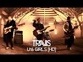 Travis - U16 Girls (Official Music Video)