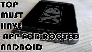 Top must have apps for rooted Android screenshot 3