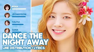 TWICE - Dance The Night Away (Line Distribution + Lyrics Color Coded) PATREON REQUESTED Resimi