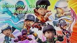 Boboiboy Galaxy Dunia Baru (karaoke)  - Durasi: 1:33. 