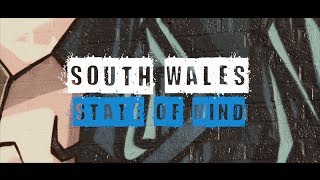 SOUTH WALES STATE OF MIND (OFFICIAL VIDEO)