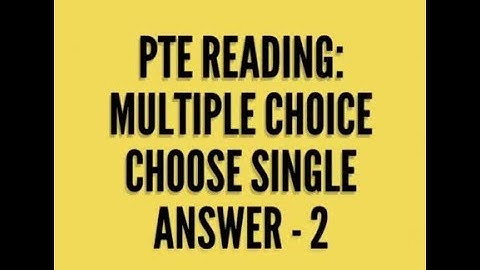 Multiple Choice Choose Single Answer 02 with Timer - PTE Academic || PTE Reading