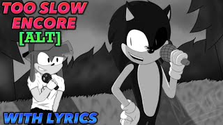 Too Slow Reborn WITH LYRICS [An Encore Collection EXTRA] Ft. @bibbletrio
