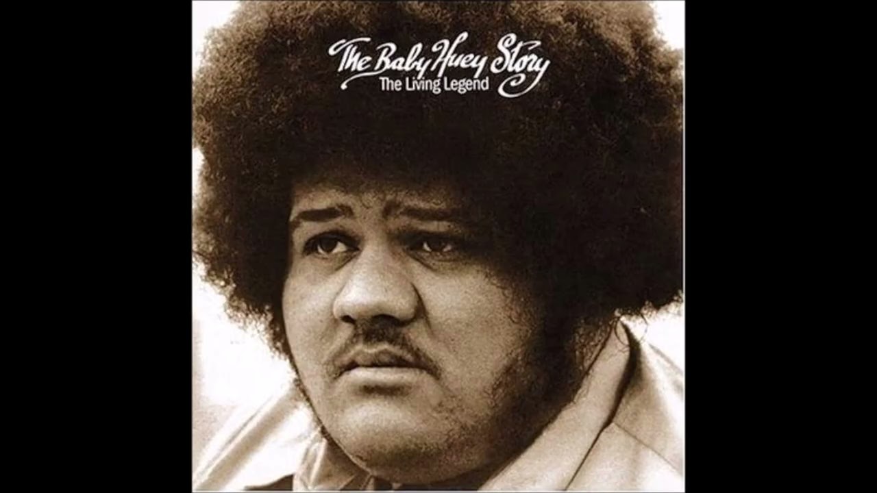 Baby Huey - The Baby Huey Story: The Living Legend (Expanded