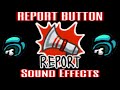 Among Us Report Button Sound Effects Among Us Report Button Sound Effects