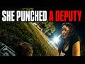 She Punched a Deputy